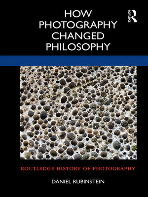 cover image of How Photography Changed Philosophy